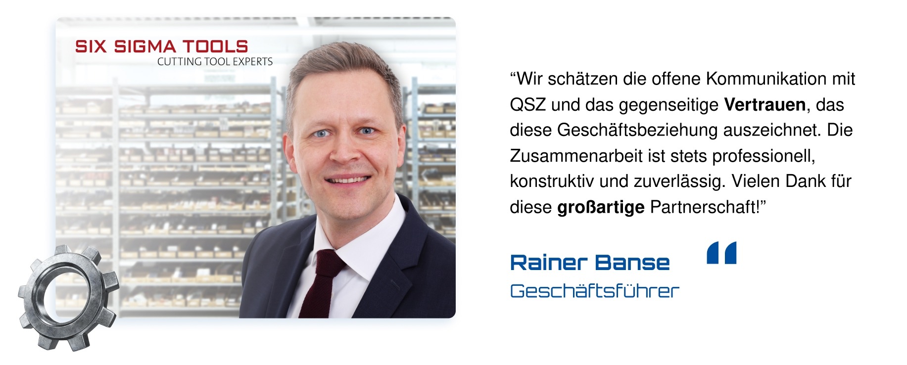 Kundenstimme von Rainer Banse, Geschäftsführer Six Sigma Tools, über die Zusammenarbeit mit der QSZ Group