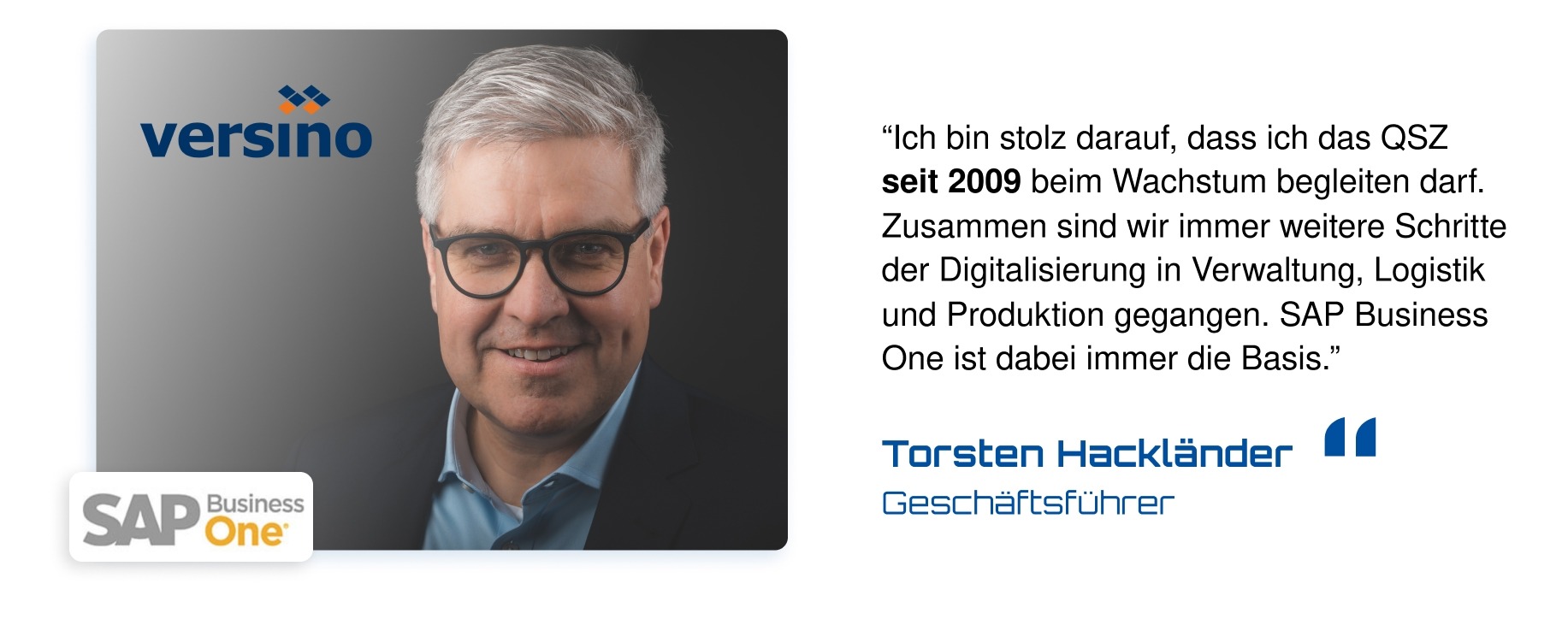 Kundenstimme von Torsten Hackländer, Geschäftsführer versino, zur Digitalisierung mit der QSZ Group